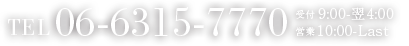 Tel 06-6315-7770, 受付 9:00-翌4:00, 営業 10:00～LAST